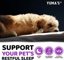Load image into Gallery viewer, YUMA'S Melatonin Calming Chews and Sleep Aid for Dogs. 170 chews For Pet With Love
