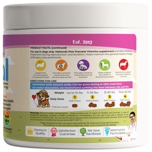 Makondo Pets Dog Prenatal Multivitamin Chews with Folic Acid, Zinc, Vitamin B Complex, DHA & EPA Omegas and Probiotics Supplement for Pregnant, Nursing, Breastfeeding Pet. Mom & Puppy Vitamin Formula. 120 Chews. Chicken Flavor
