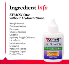 Load image into Gallery viewer, Zymox Enzymatic Ear Solution Hydrocortisone Free for Dogs and Cats
