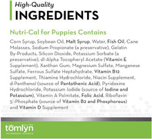 Load image into Gallery viewer, Tomlyn Nutri-Cal High Calorie Nutritional Gel for Dogs and Puppies
